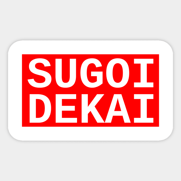 SUGOI DEKAI - Uzaki-chan wa Asobitai! Sticker by PinPom